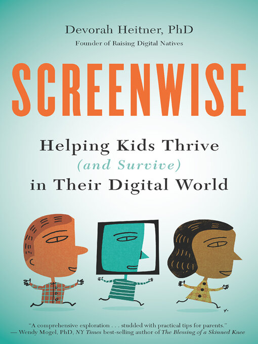 Title details for Screenwise by Devorah Heitner - Available